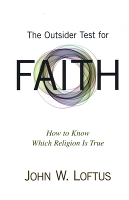 The Outsider Test for Faith: How to Know Which Religion Is True Cover Image