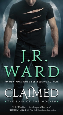 Claimed (Lair of the Wolven, The #1) By J.R. Ward Cover Image