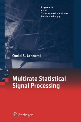 Multirate Statistical Signal Processing (Signals and Communication