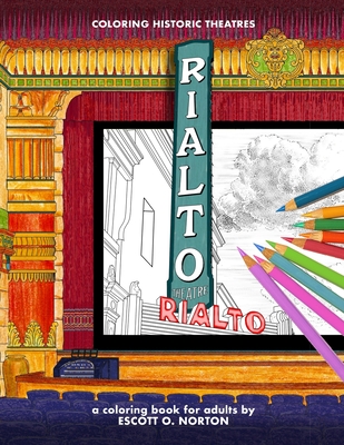 Coloring Historic Theatres - Rialto Theatre: a coloring book for adults Cover Image
