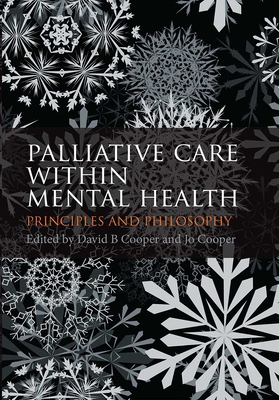 Palliative Care Within Mental Health: Principles and Philosophy Cover Image