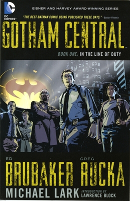 Gotham Central Book 1: In the Line of Duty By Greg Rucka, Ed Brubaker, Michael Lark (Illustrator) Cover Image