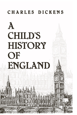 A Child History Of England By Charles Dickens Cover Image