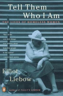 Tell Them Who I Am: The Lives of Homeless Women Cover Image