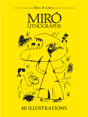 Miró Lithographs (Dover Fine Art) By Joan Miró Cover Image