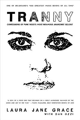 Tranny: Confessions of Punk Rock's Most Infamous Anarchist Sellout Cover Image