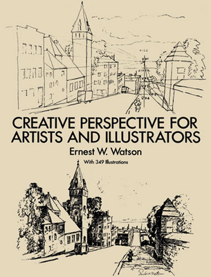 Cover for Creative Perspective for Artists and Illustrators (Dover Art Instruction)