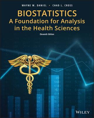Biostatistics: A Foundation for Analysis in the Health Sciences (Wiley Series in Probability and Statistics) Cover Image