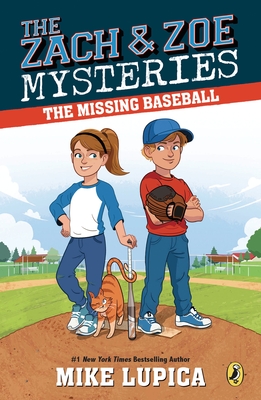 The Missing Baseball (Zach and Zoe Mysteries, The #1) Cover Image