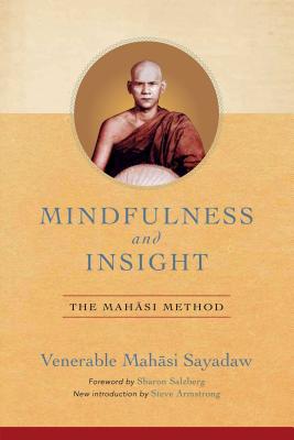 Mindfulness and Insight: The Mahasi Method By Venerable Mahasi Sayadaw Cover Image