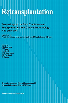 Retransplantation: Proceedings of the 29th Conference on Transplantation and Clinical Immunology, 9-11 June, 1997 Cover Image