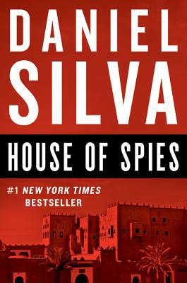 House of Spies: A Novel (Gabriel Allon #17) By Daniel Silva Cover Image