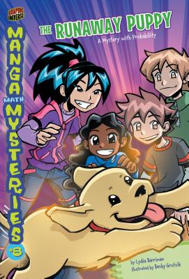 The Runaway Puppy: A Mystery with Probability (Manga Math Mysteries #8) Cover Image