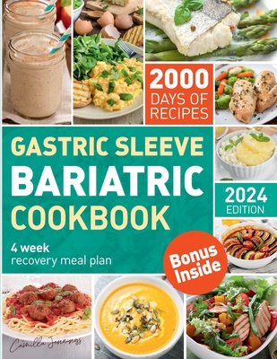 The Complete Bariatric Cookbook and Meal Plan: Holistic Healing & 2000 Days  of Flavorful Bariatric Meal Prep for Post-Op Bariatric Surgery Diet Transf  (Paperback)