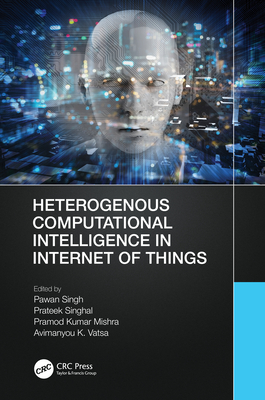 Heterogenous Computational Intelligence in Internet of Things Cover Image