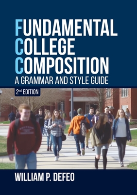 Fundamental College Composition: A Grammar and Style Guide (2nd Edition) Cover Image