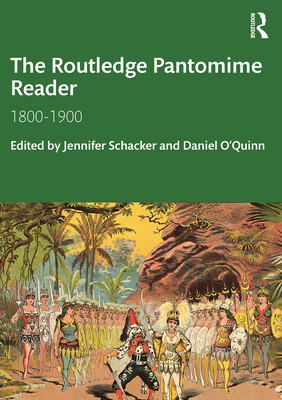 The Routledge Pantomime Reader: 1800-1900 (Routledge Companions) The Routledge Pantomime Reader: 1800-1900 (Routledge Companions) cover