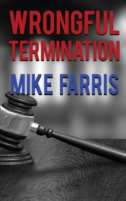 Wrongful Termination By Mike Farris Cover Image