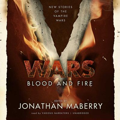 V Wars: Blood and Fire: New Stories of the Vampire Wars By Jonathan Maberry, Kevin J. Anderson (Contribution by), Scott Sigler (Contribution by) Cover Image