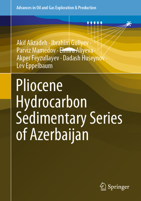 Pliocene Hydrocarbon Sedimentary Series of Azerbaijan (Advances in