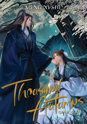 Thousand Autumns: Qian Qiu (Novel) Vol. 2 By Meng Xi Shi, Me.Mimo (Illustrator) Cover Image