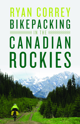 Bikepacking in the Canadian Rockies Cover Image