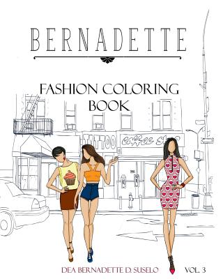 BERNADETTE Fashion Coloring Book Vol.3 Street Wear: Fashionable Street Wear Fashion Cover Image