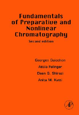 Fundamentals of Preparative and Nonlinear Chromatography Cover Image