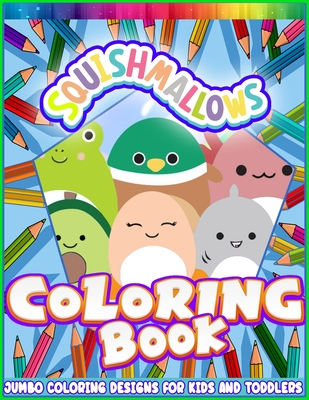 Squishmallows 101 Coloring book: jumbo fun and easy, Cute coloring
