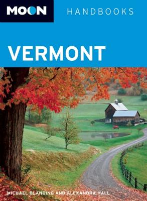 Moon Vermont By Michael Blanding, Alexandra Hall Cover Image