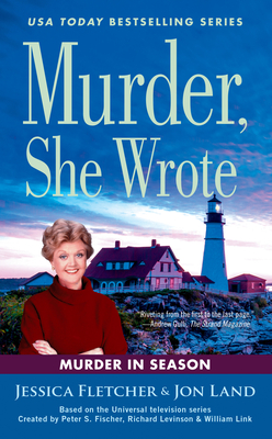 Murder, She Wrote: Murder in Season (Murder She Wrote #52) By Jessica Fletcher, Jon Land Cover Image