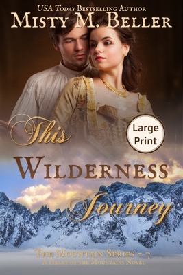 This Wilderness Journey (Mountain #7) Cover Image