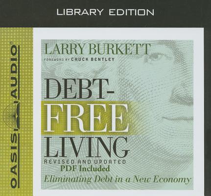 Debt-Free Living (Library Edition): Eliminating Debt in a New Economy Cover Image