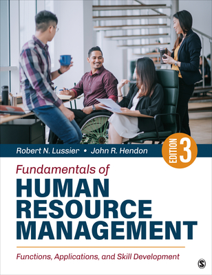 Fundamentals of Human Resource Management: Functions, Applications, and Skill Development By Robert N. Lussier, John R. Hendon Cover Image