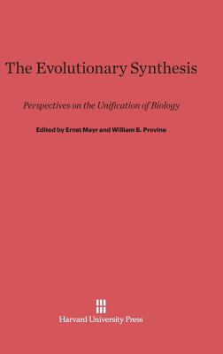 The Evolutionary Synthesis By Ernst Mayr (Editor), William B. Provine (Editor) Cover Image