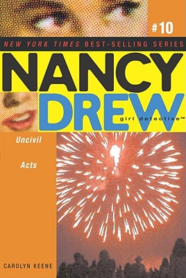 Uncivil Acts (Nancy Drew (All New) Girl Detective #10) Cover Image