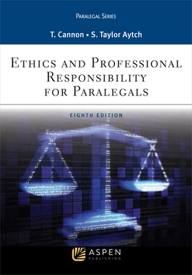 Ethics and Professional Responsibility for Paralegals (Aspen Paralegal) Cover Image