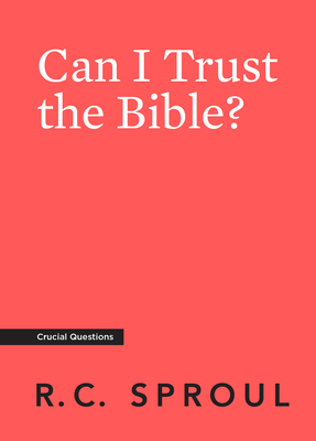 Can I Trust the Bible? (Crucial Questions) Cover Image