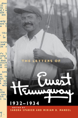 The Letters of Ernest Hemingway: Volume 5, 1932-1934: 1932-1934 (Cambridge Edition of the Letters of Ernest Hemingway #5)