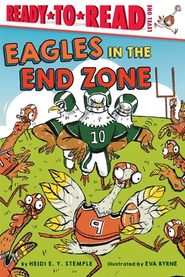Eagles in the End Zone: Ready-to-Read Level 1 Cover Image