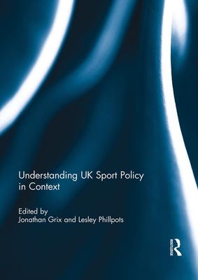 Understanding UK Sport Policy in Context Cover Image
