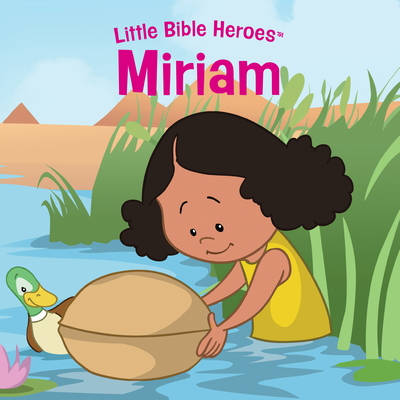 Miriam, Little Bible Heroes Board Book (Little Bible Heroes™) Cover Image