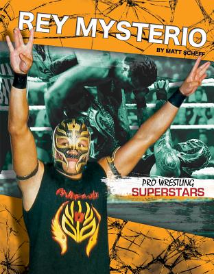 Rey Mysterio (Pro Wrestling Superstars) By Matt Scheff Cover Image