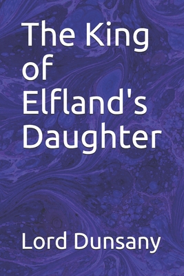 The King of Elfland's Daughter Cover Image
