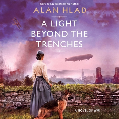 A Light Beyond the Trenches: An Unforgettable Novel of World War 1 Cover Image