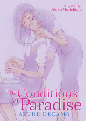 The Conditions of Paradise: Azure Dreams By Akiko Morishima Cover Image