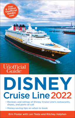 The Unofficial Guide to the Disney Cruise Line 2022 (Unofficial Guides) Cover Image