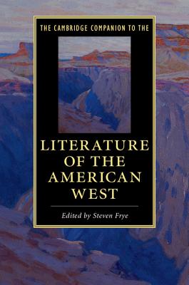The Cambridge Companion to the Literature of the American West (Cambridge Companions to Literature) Cover Image