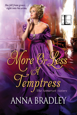More or Less a Temptress (The Somerset Sisters #3) By Anna Bradley Cover Image