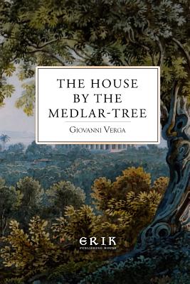 The House by the Medlar-Tree (Paperback)